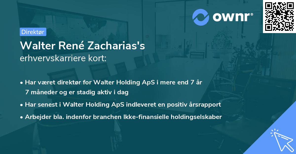 Walter René Zacharias's erhvervskarriere kort