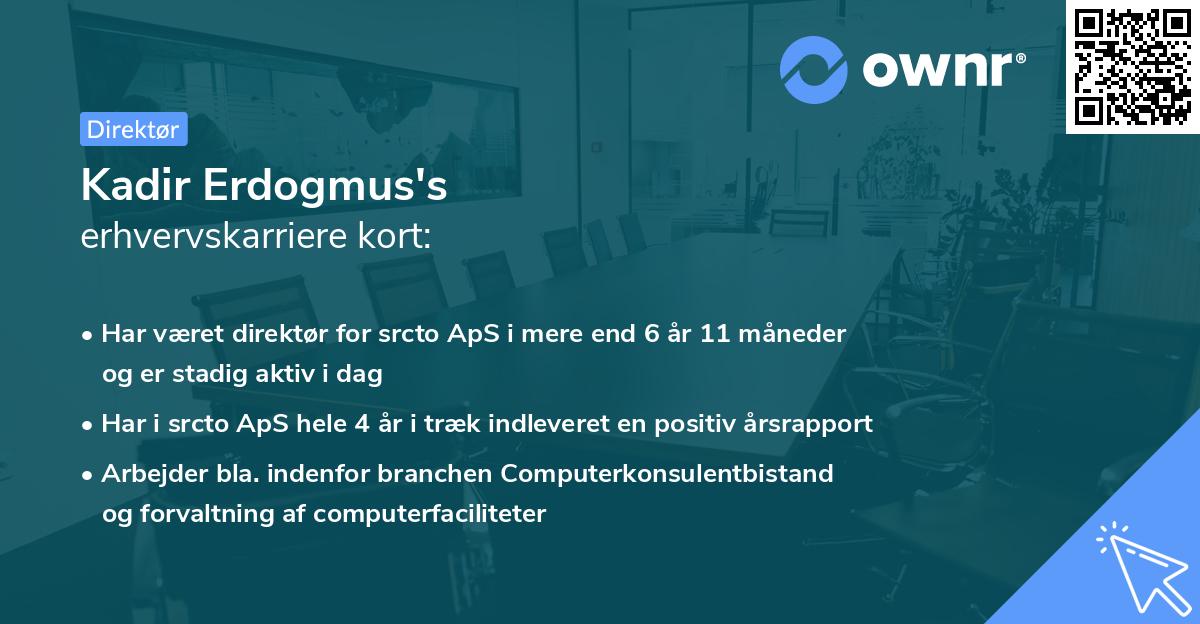 Kadir Erdogmus's erhvervskarriere kort