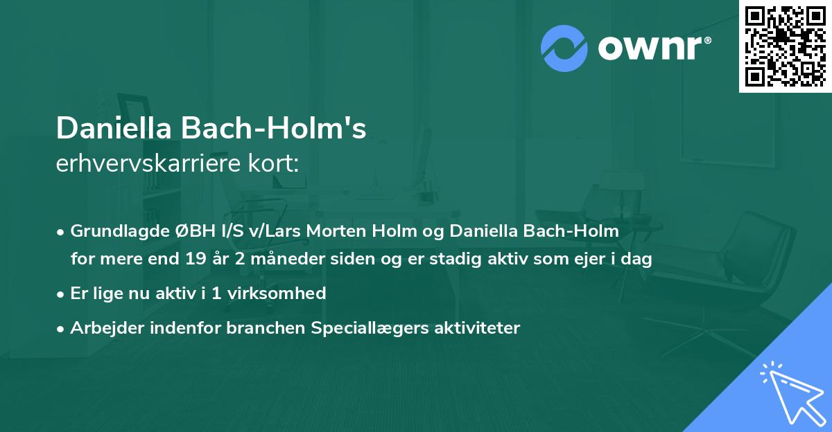 Daniella Bach-Holm's erhvervskarriere kort