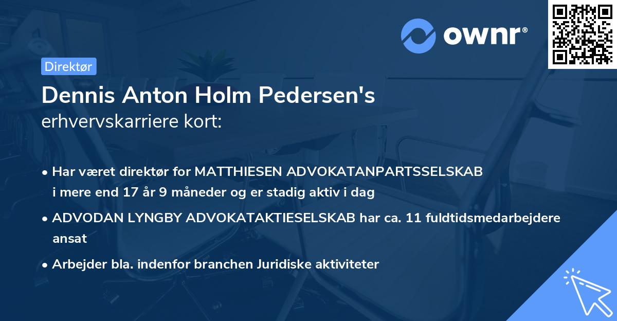 Dennis Anton Holm Pedersen's erhvervskarriere kort