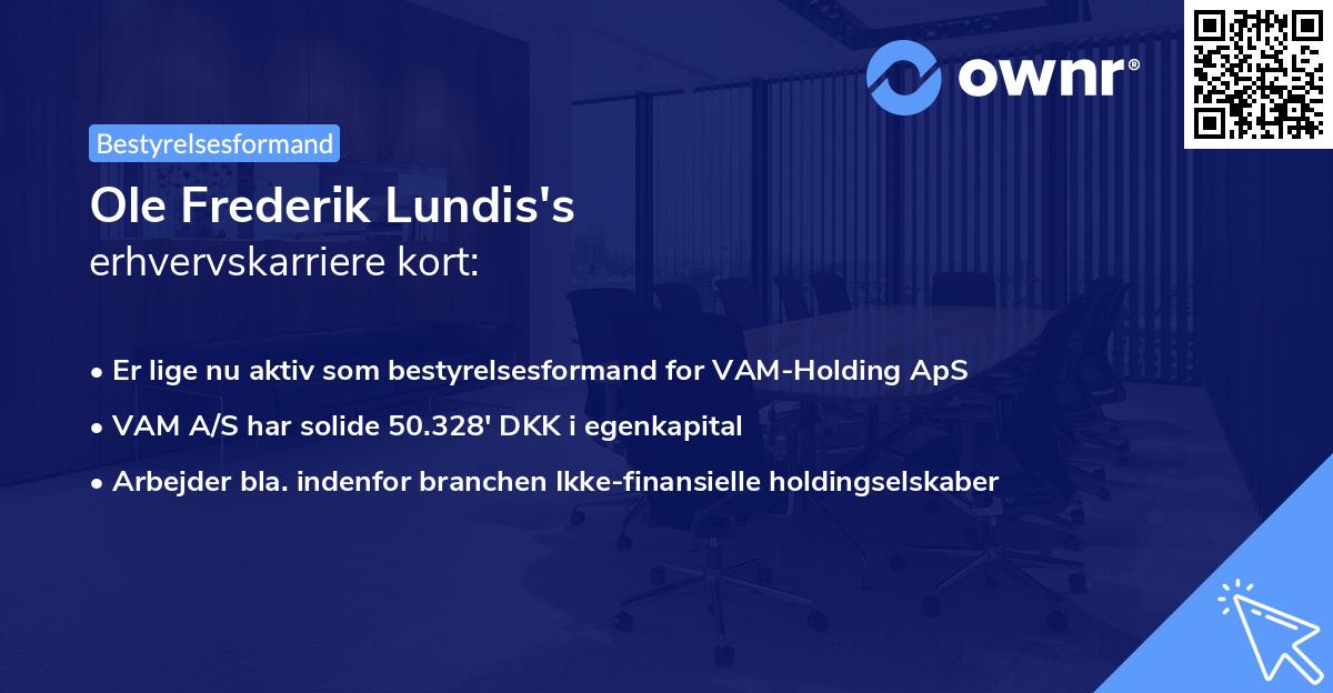 Ole Frederik Lundis's erhvervskarriere kort