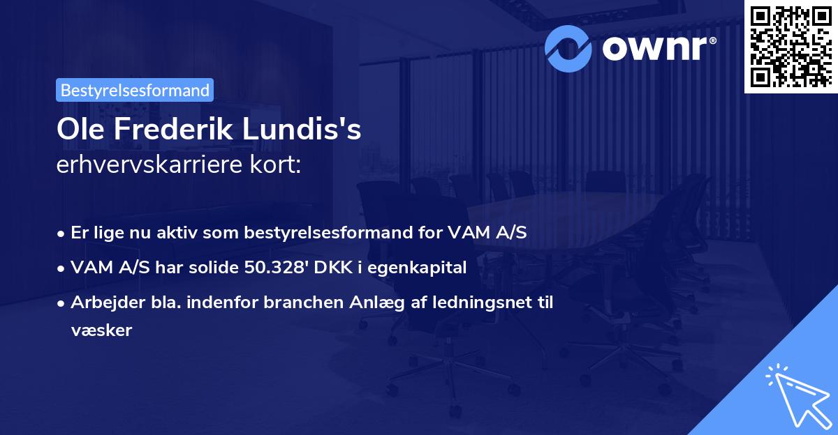 Ole Frederik Lundis's erhvervskarriere kort