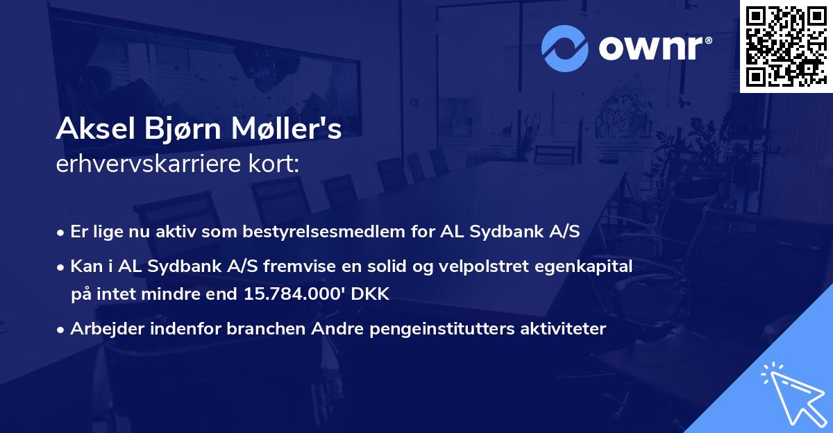 Aksel Bjørn Møller's erhvervskarriere kort