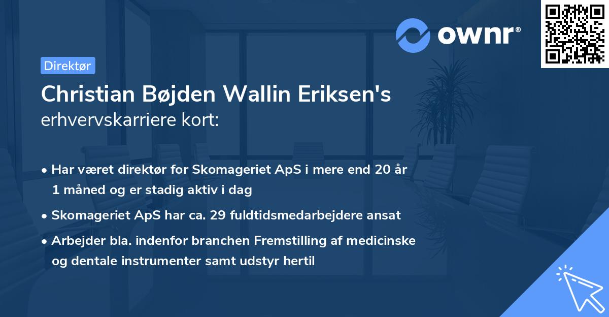 Christian Bøjden Wallin Eriksen's erhvervskarriere kort