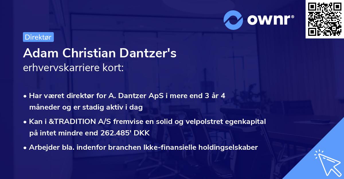 Adam Christian Dantzer's erhvervskarriere kort