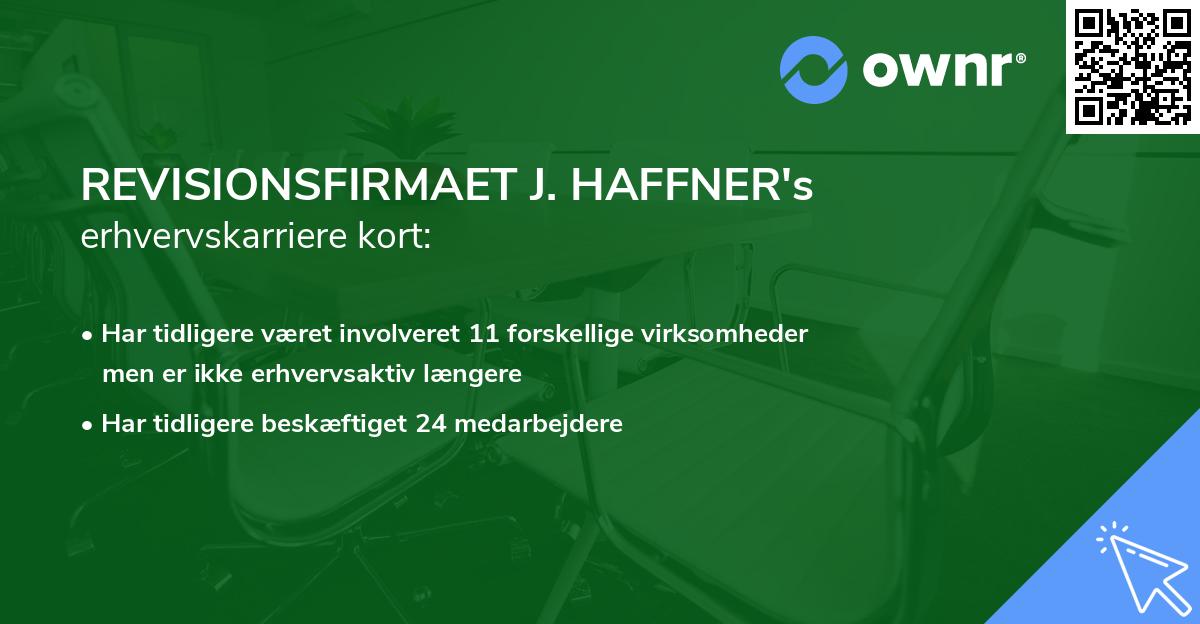 REVISIONSFIRMAET J. HAFFNER's erhvervskarriere kort