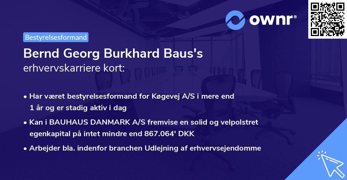 Bernd Georg Burkhard Baus's erhvervskarriere kort