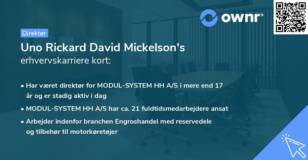 Uno Rickard David Mickelson's erhvervskarriere kort