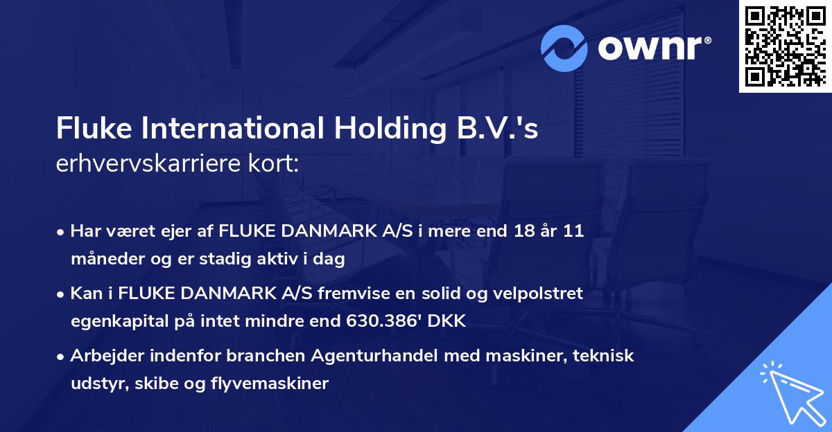 Fluke International Holding B.V.'s erhvervskarriere kort