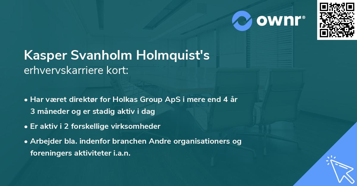 Kasper Svanholm Holmquist's erhvervskarriere kort