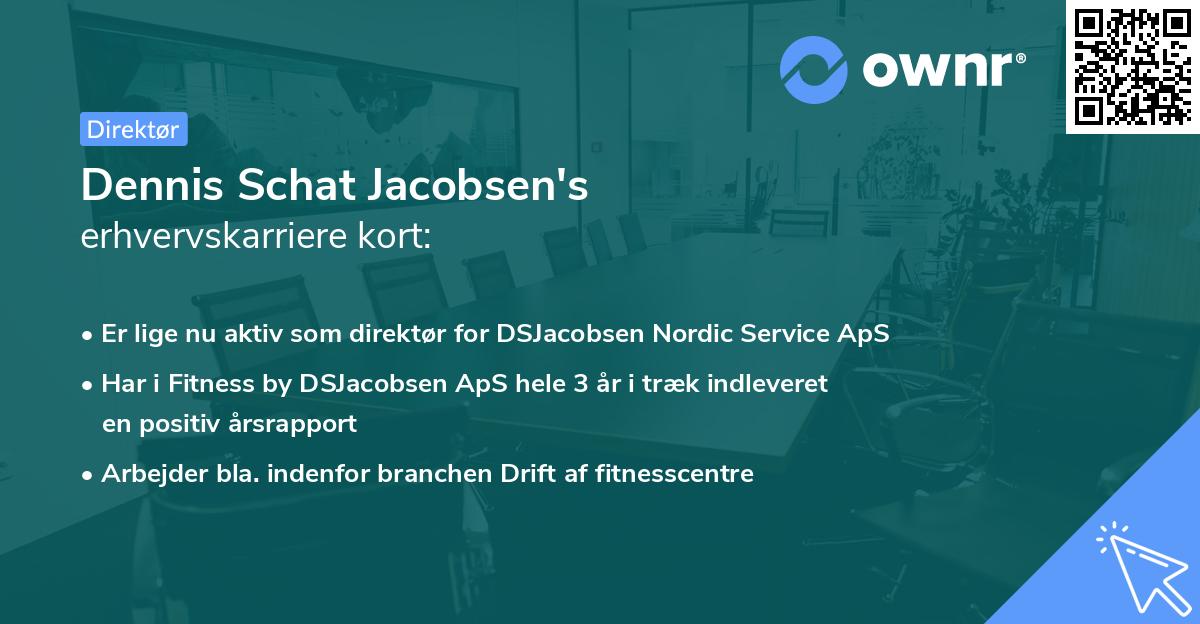 Dennis Schat Jacobsen's erhvervskarriere kort
