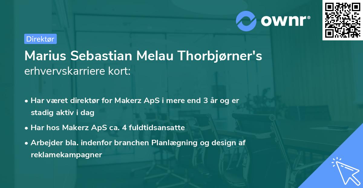 Marius Sebastian Melau Thorbjørner's erhvervskarriere kort