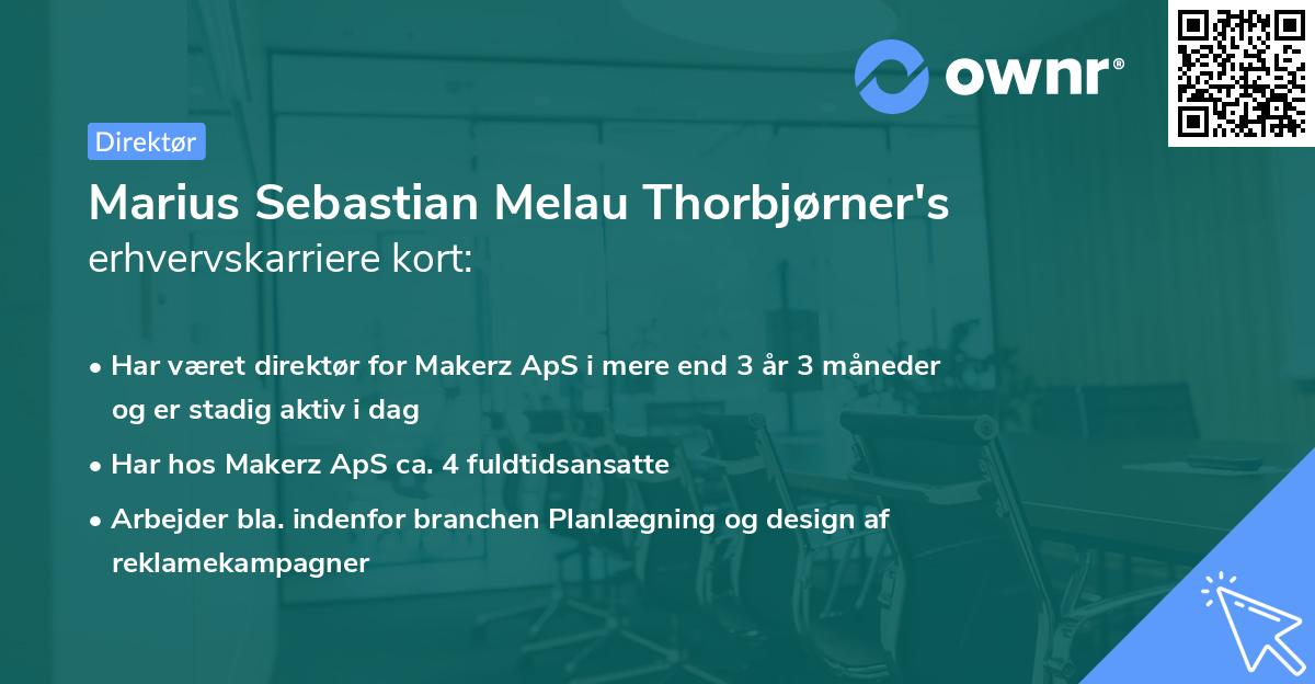 Marius Sebastian Melau Thorbjørner's erhvervskarriere kort