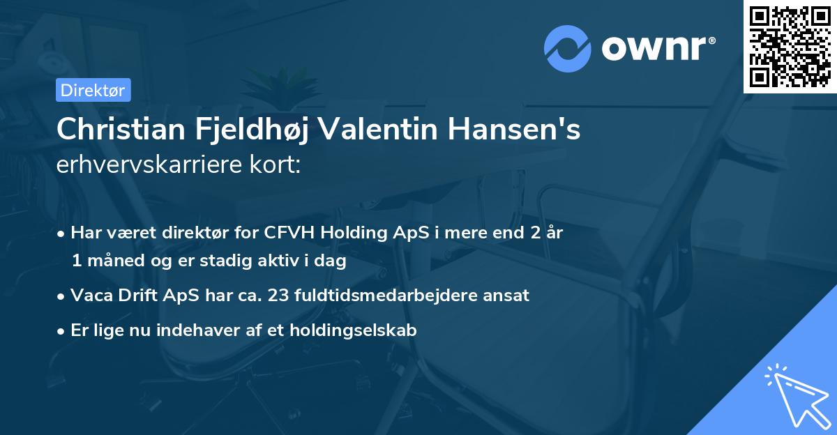 Christian Fjeldhøj Valentin Hansen's erhvervskarriere kort