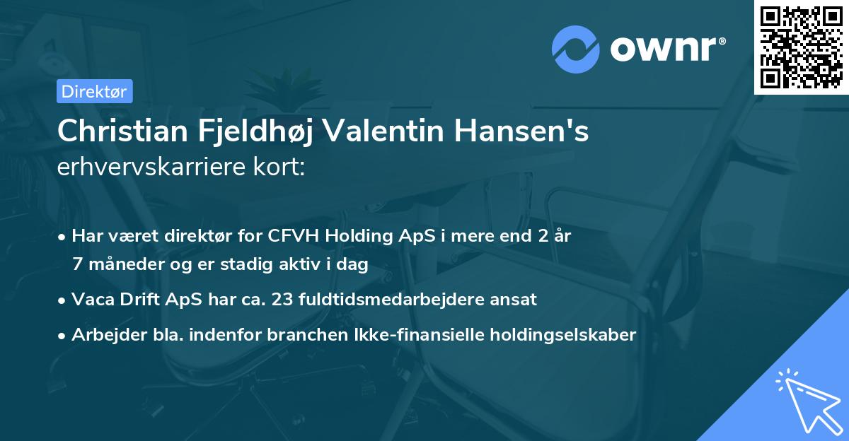 Christian Fjeldhøj Valentin Hansen's erhvervskarriere kort