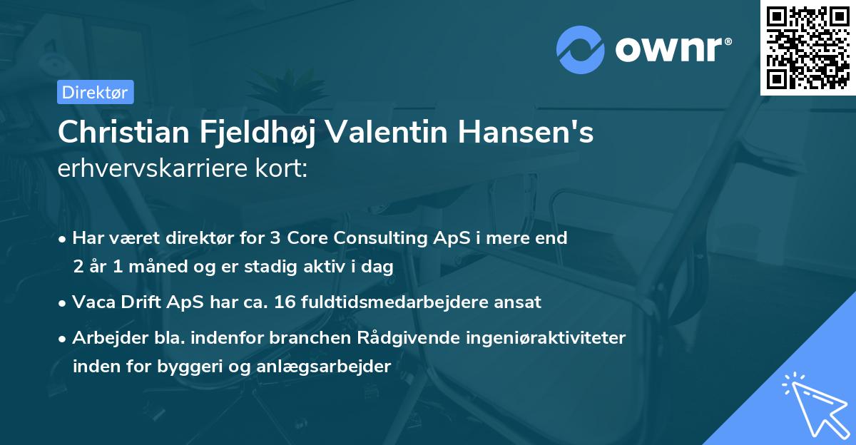 Christian Fjeldhøj Valentin Hansen's erhvervskarriere kort