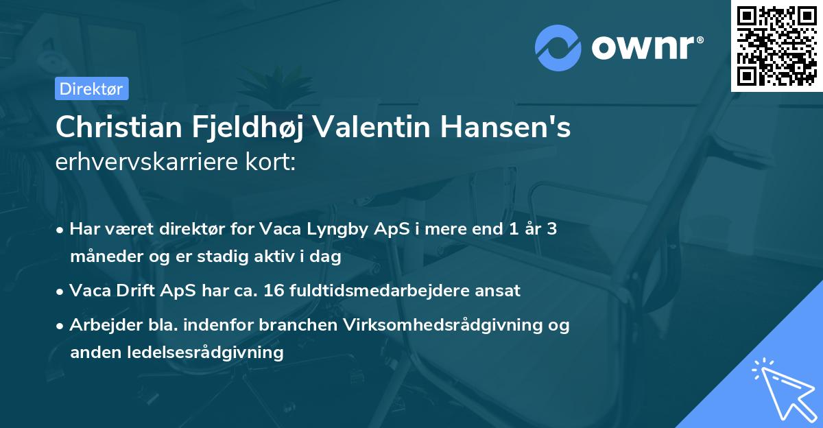 Christian Fjeldhøj Valentin Hansen's erhvervskarriere kort