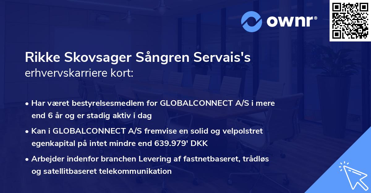Rikke Skovsager Sångren Servais's erhvervskarriere kort