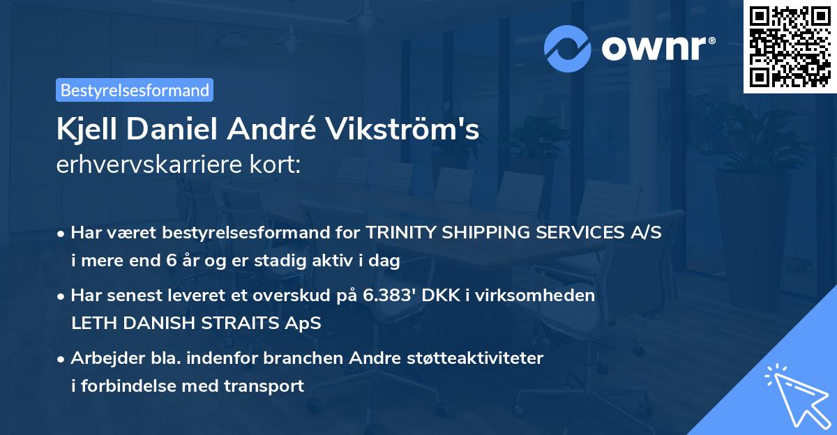 Kjell Daniel André Vikström's erhvervskarriere kort