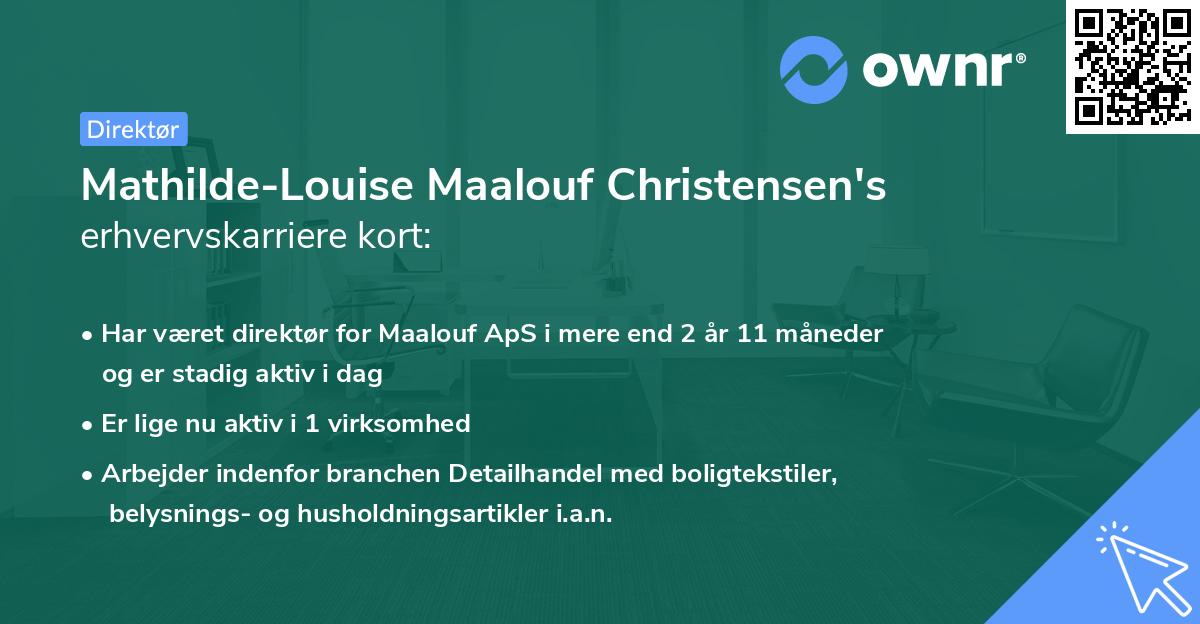 Mathilde-Louise Maalouf Christensen's erhvervskarriere kort