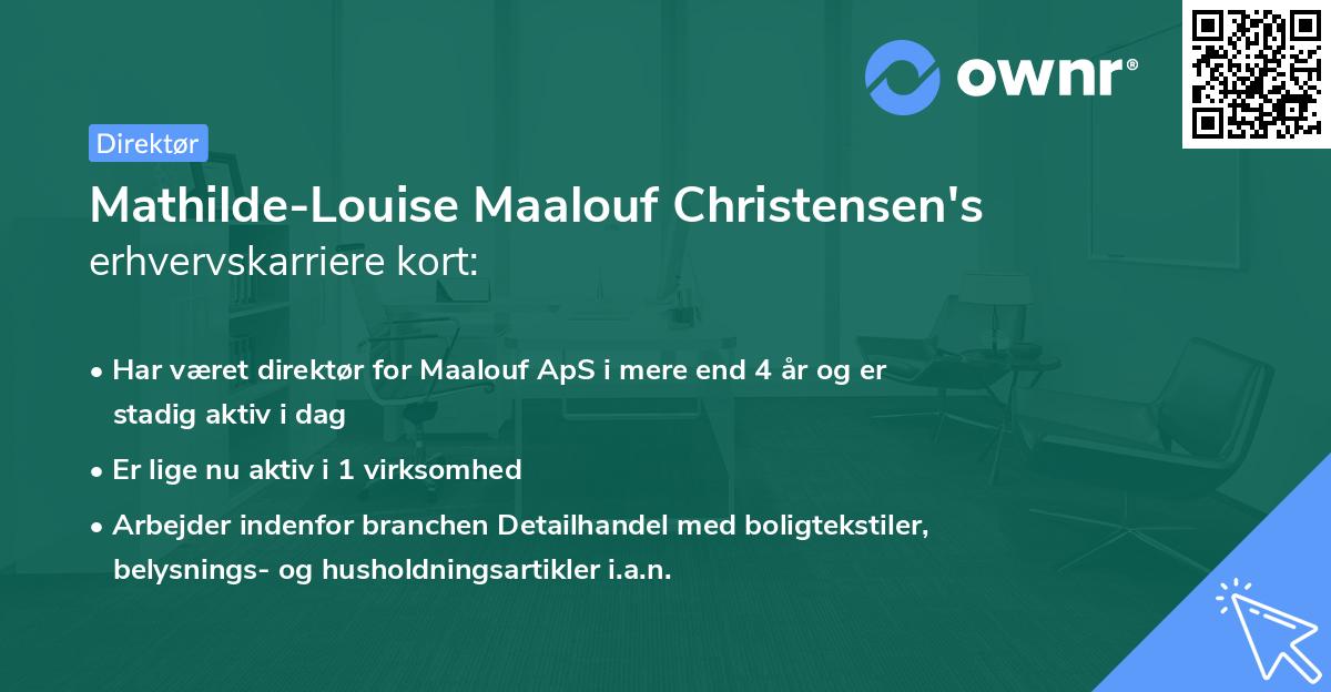 Mathilde-Louise Maalouf Christensen's erhvervskarriere kort