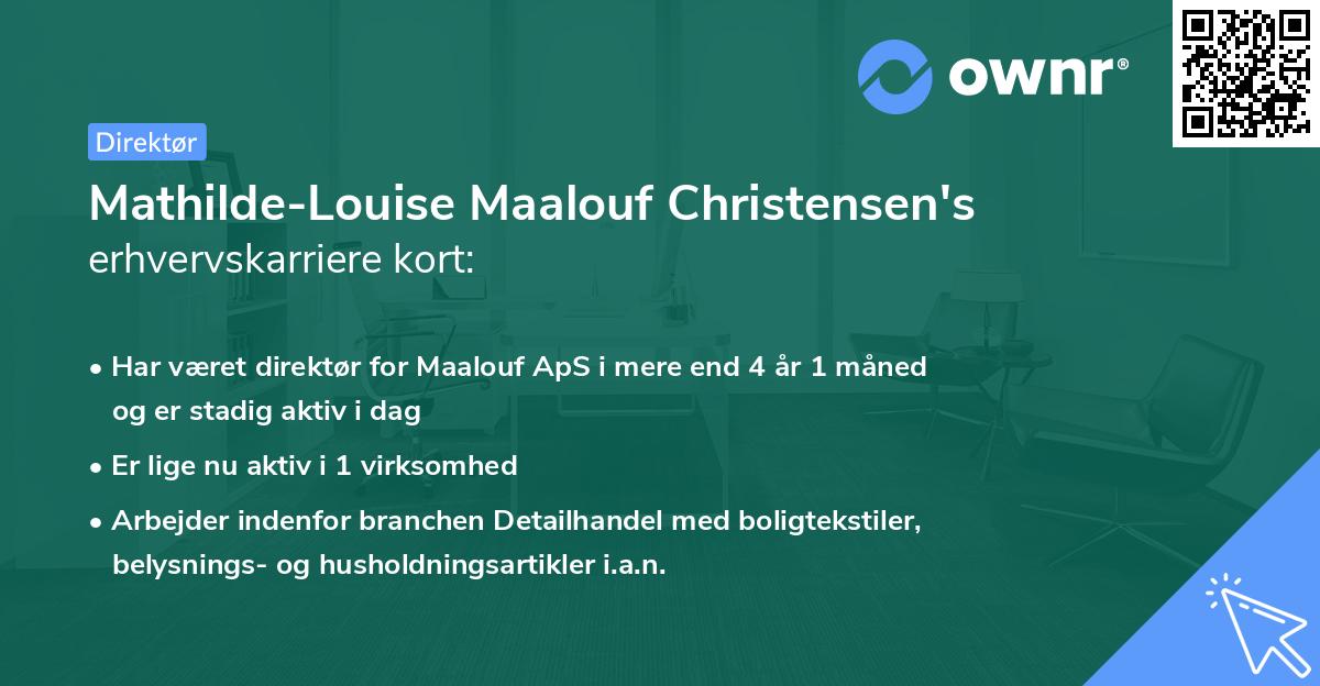 Mathilde-Louise Maalouf Christensen's erhvervskarriere kort