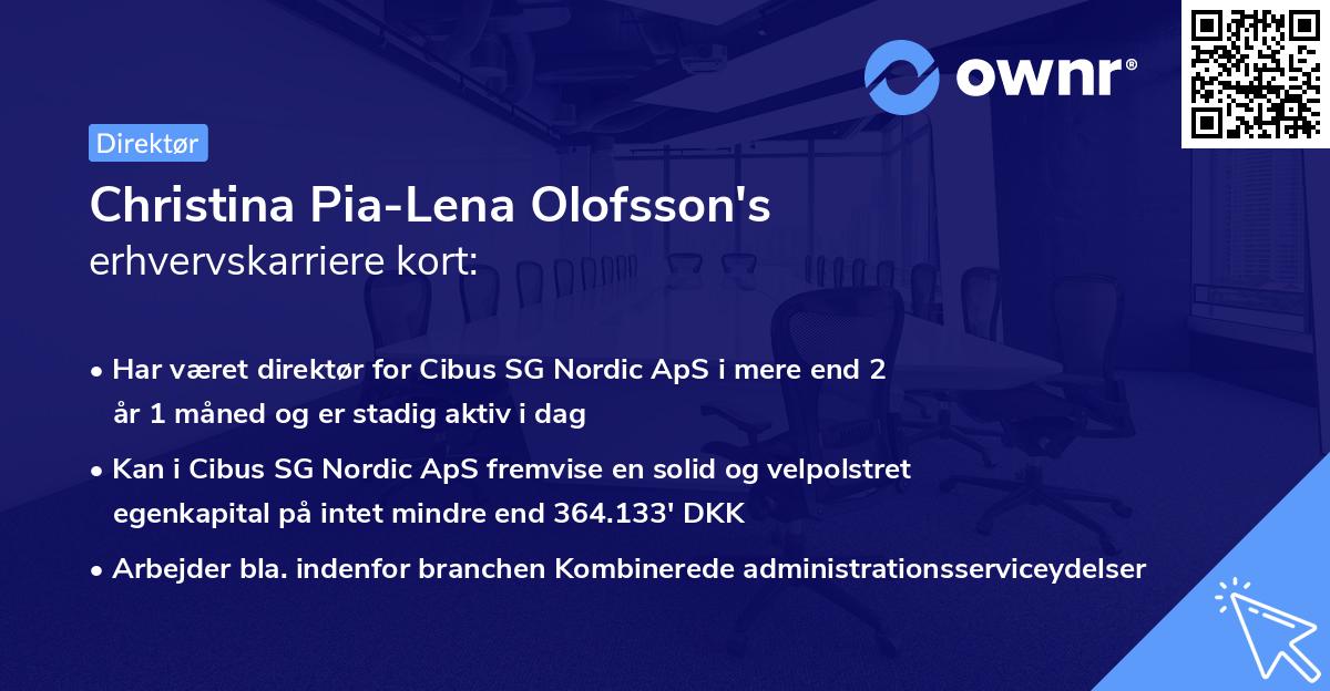 Christina Pia-Lena Olofsson's erhvervskarriere kort