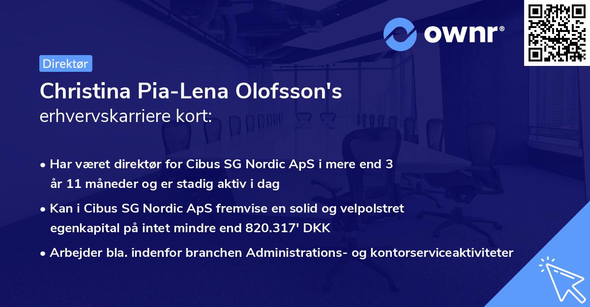 Christina Pia-Lena Olofsson's erhvervskarriere kort