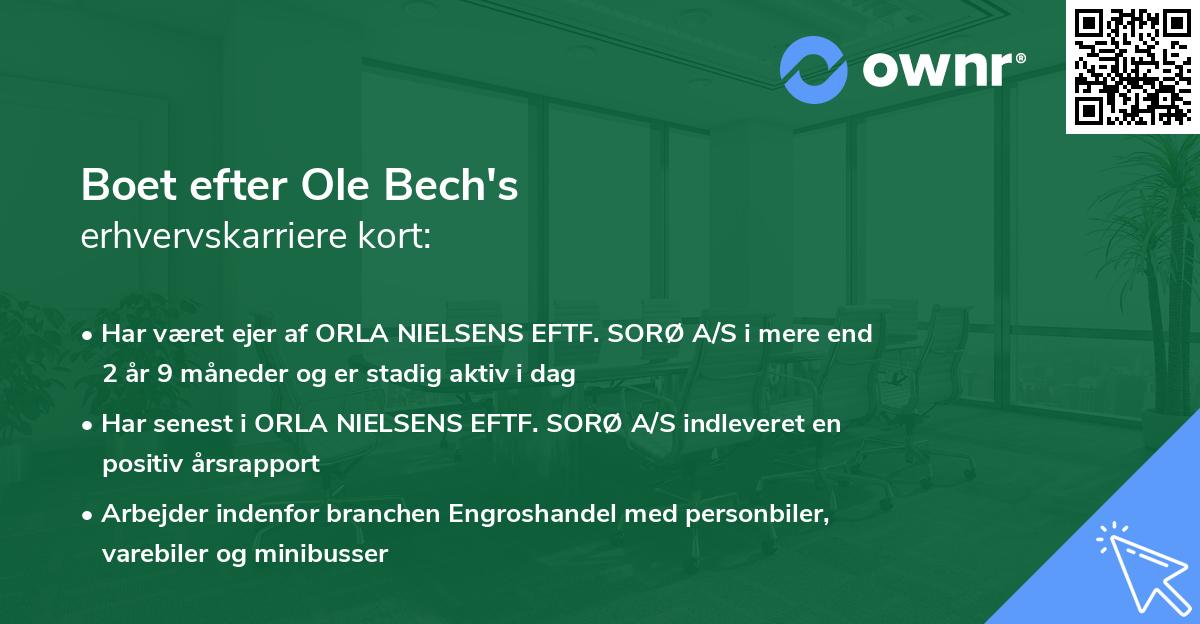 Boet efter Ole Bech's erhvervskarriere kort