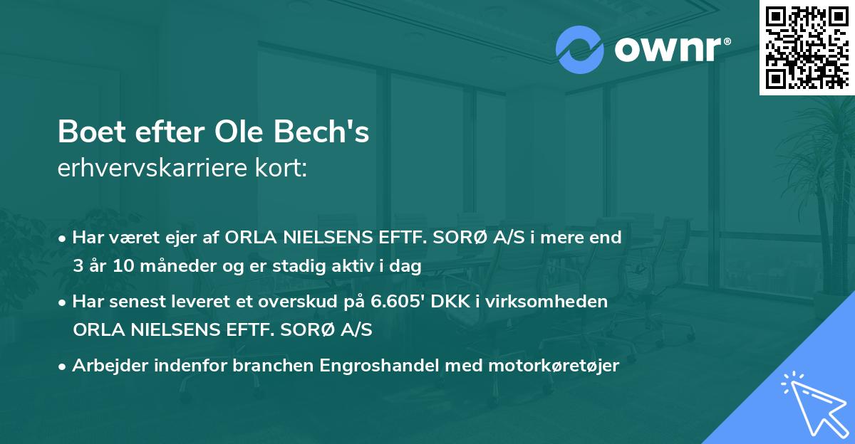 Boet efter Ole Bech's erhvervskarriere kort