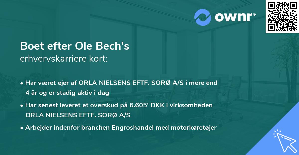 Boet efter Ole Bech's erhvervskarriere kort