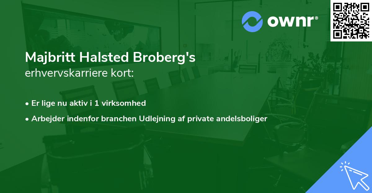Majbritt Halsted Broberg's erhvervskarriere kort