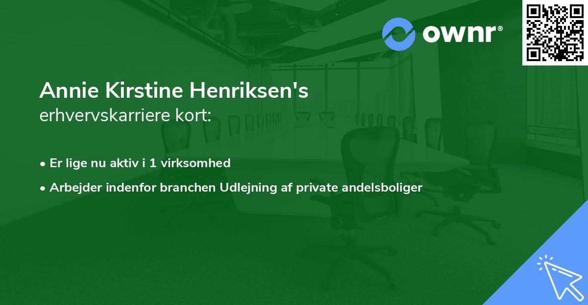 Annie Kirstine Henriksen's erhvervskarriere kort
