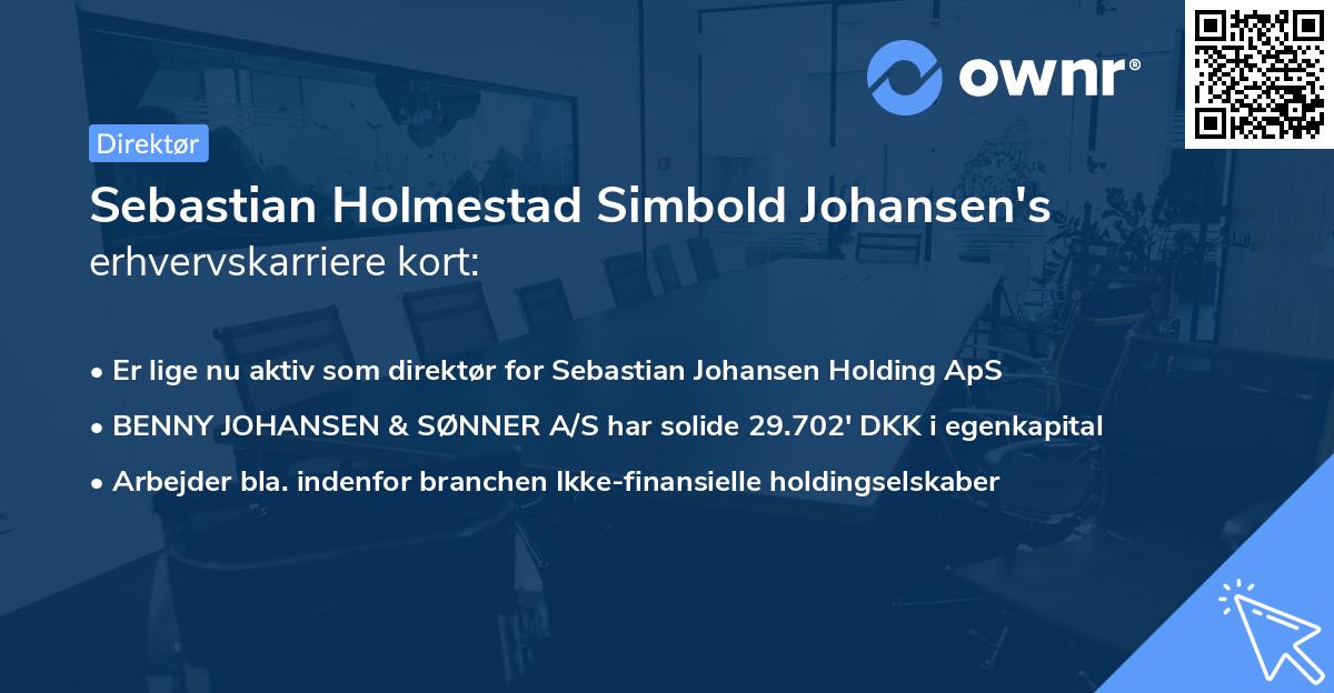 Sebastian Holmestad Simbold Johansen's erhvervskarriere kort