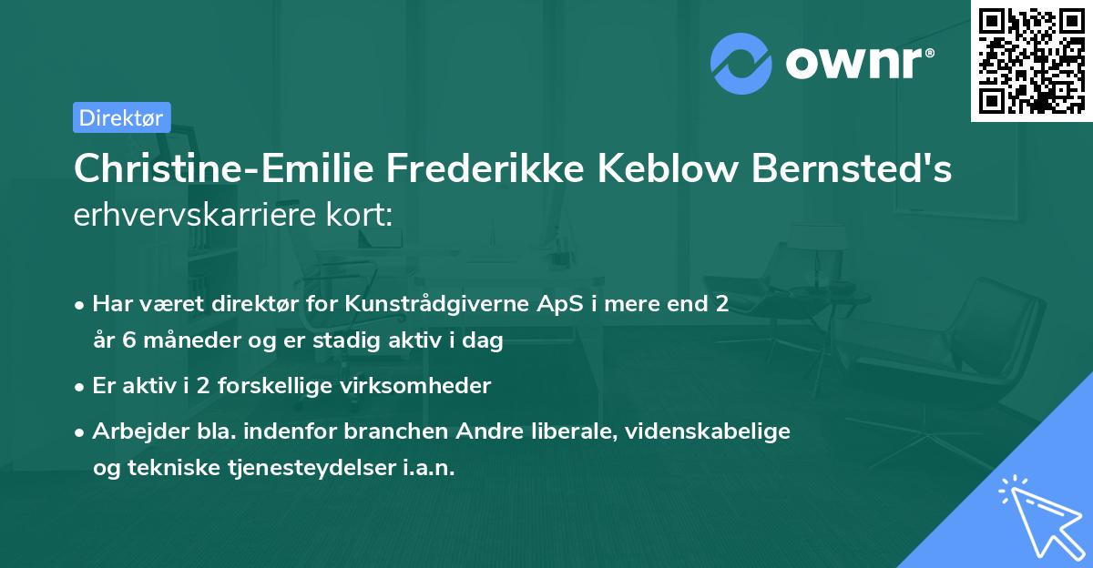 Christine-Emilie Frederikke Keblow Bernsted's erhvervskarriere kort