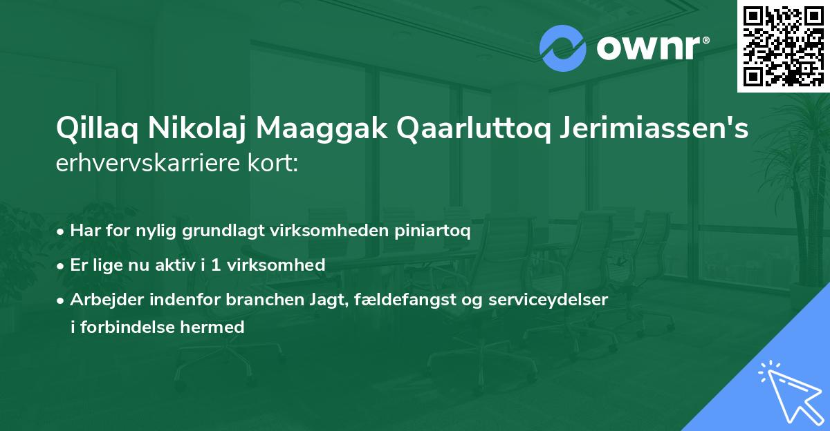 Qillaq Nikolaj Maaggak Qaarluttoq Jerimiassen's erhvervskarriere kort