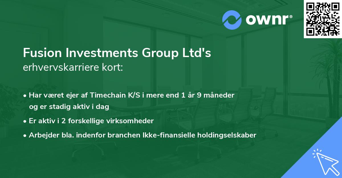 Fusion Investments Group Ltd's erhvervskarriere kort