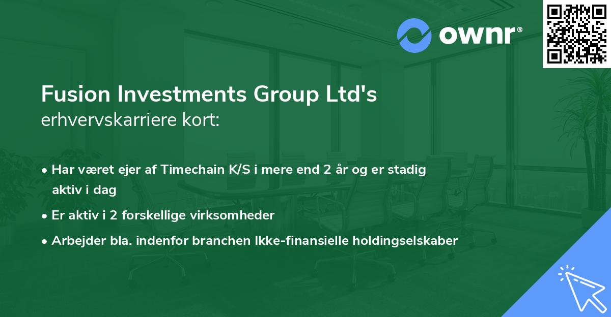 Fusion Investments Group Ltd's erhvervskarriere kort