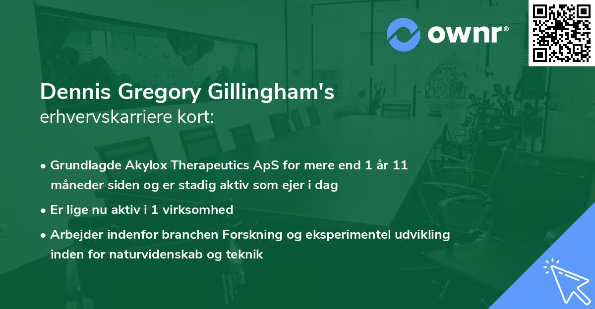 Dennis Gregory Gillingham's erhvervskarriere kort