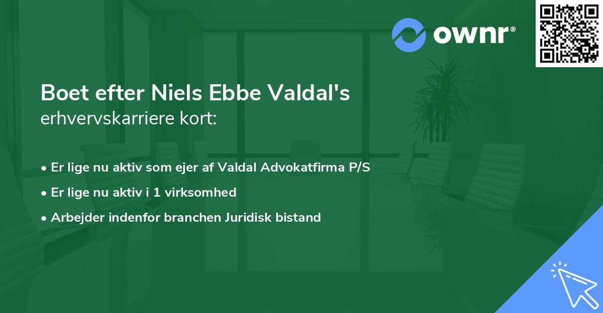 Boet efter Niels Ebbe Valdal's erhvervskarriere kort