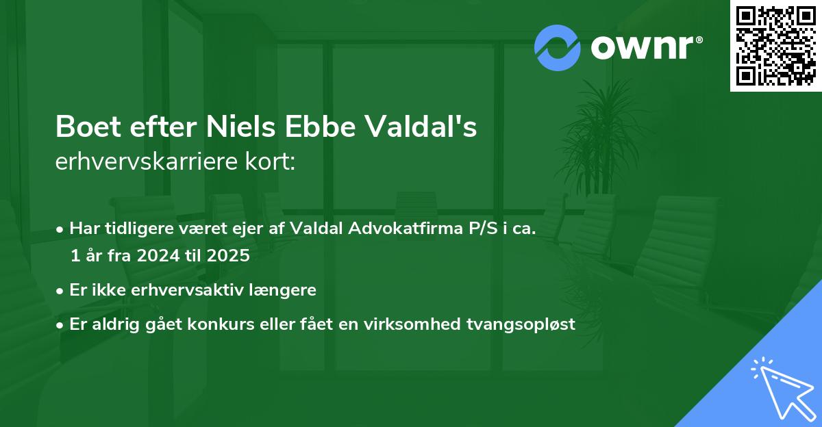 Boet efter Niels Ebbe Valdal's erhvervskarriere kort