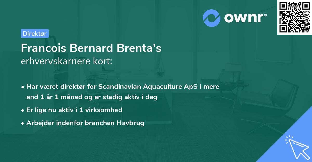 Francois Bernard Brenta's erhvervskarriere kort