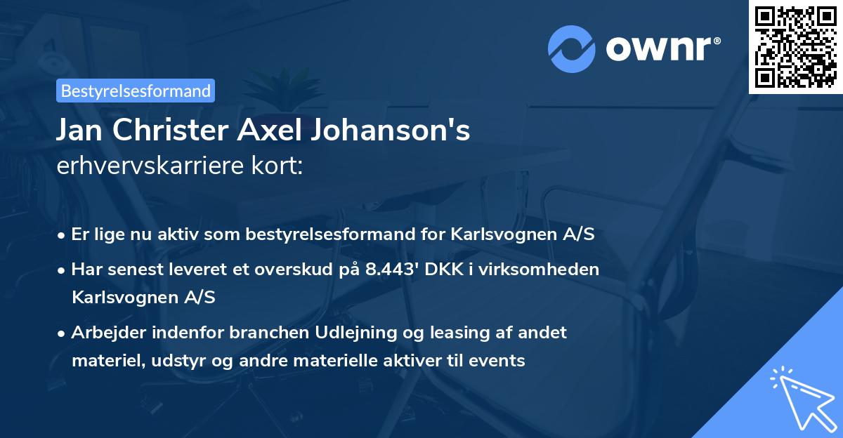 Jan Christer Axel Johanson's erhvervskarriere kort