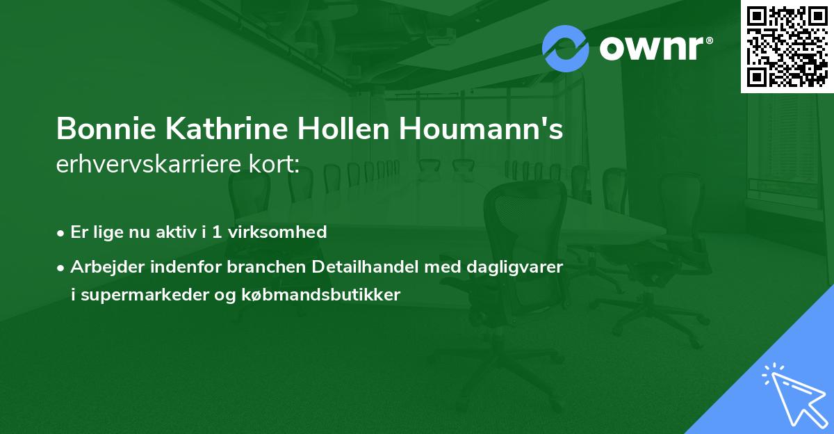 Bonnie Kathrine Hollen Houmann's erhvervskarriere kort