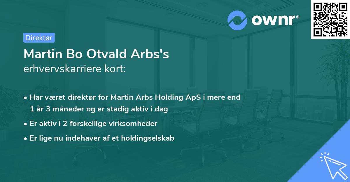 Martin Bo Otvald Arbs's erhvervskarriere kort