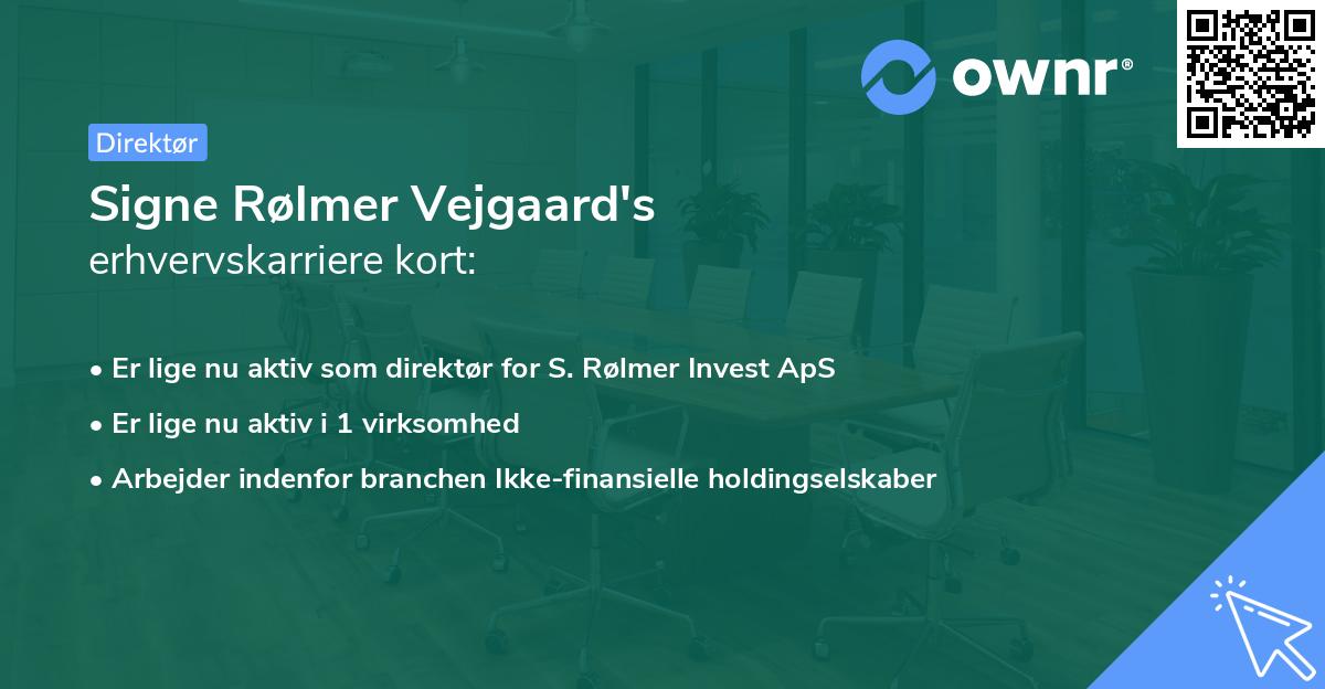 Signe Rølmer Vejgaard's erhvervskarriere kort