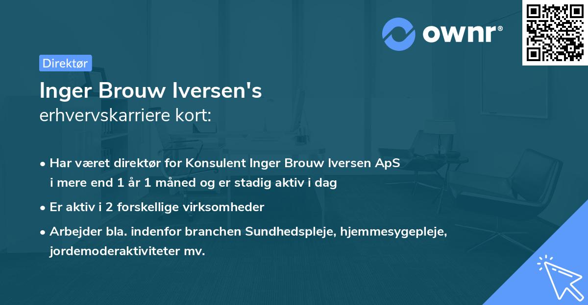 Inger Brouw Iversen's erhvervskarriere kort