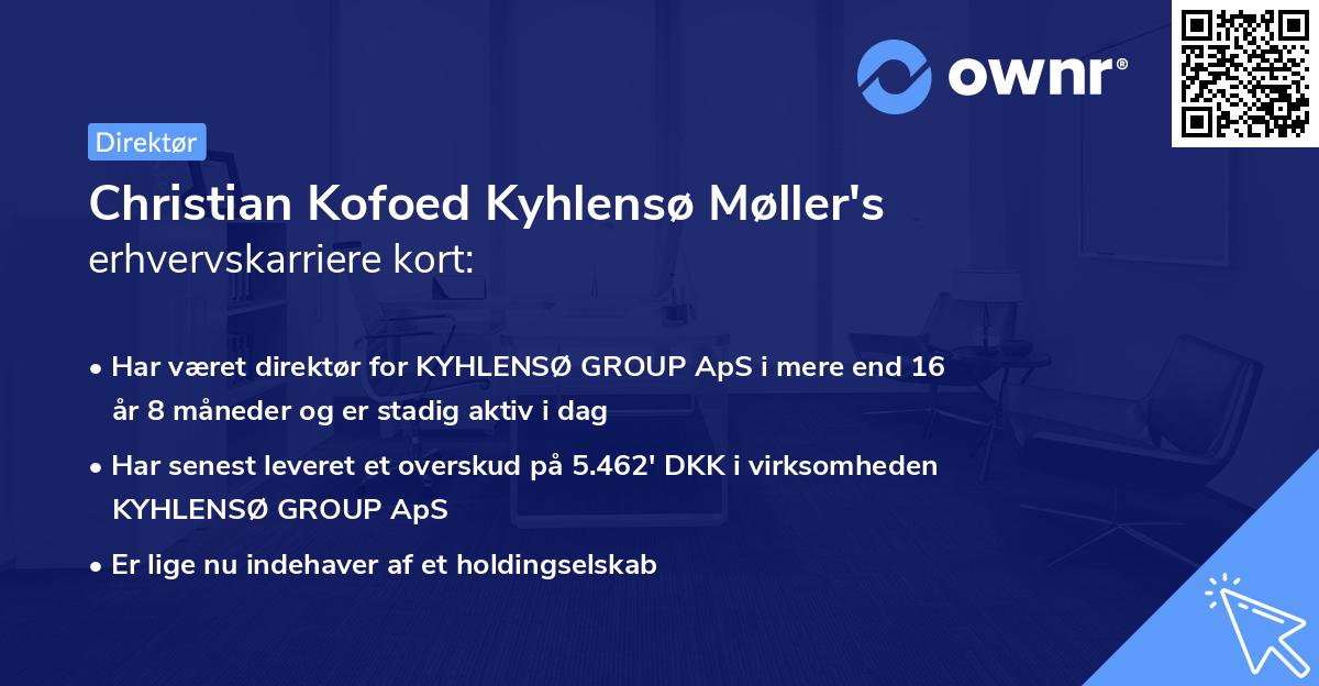 Christian Kofoed Kyhlensø Møller's erhvervskarriere kort