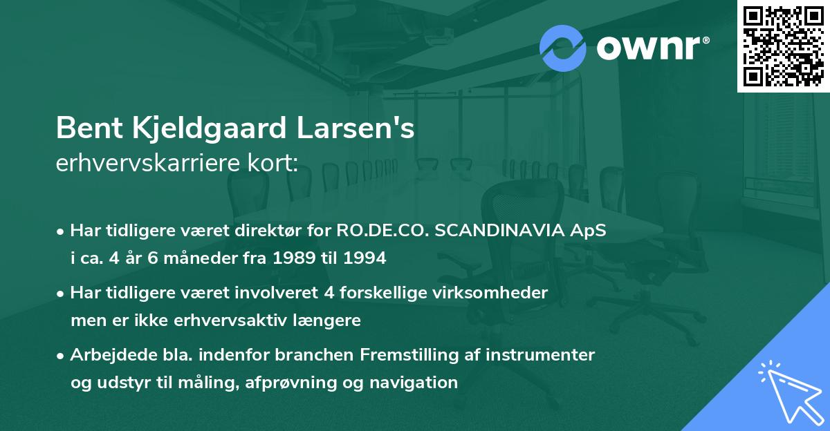 Bent Kjeldgaard Larsen's erhvervskarriere kort