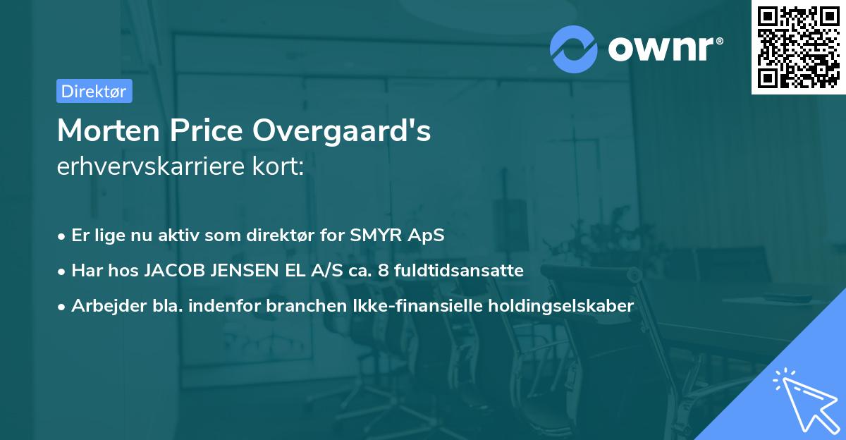 Morten Price Overgaard's erhvervskarriere kort